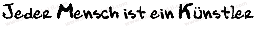 Jeder Mensch ist ein Künstler字体转换